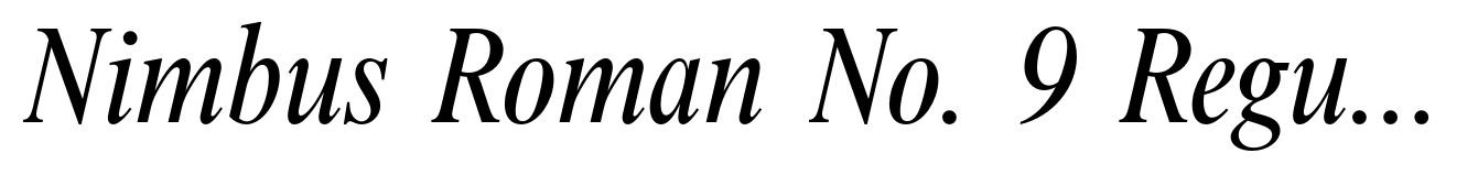 Nimbus Roman No. 9 Regular Condensed Italic